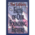 Faith of Our Founding Fathers - Paperback                                                           - By: Tim LaHaye